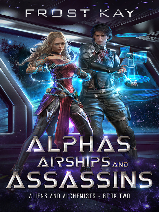 Title details for Alphas, Airships, and Assassins by Frost Kay - Available